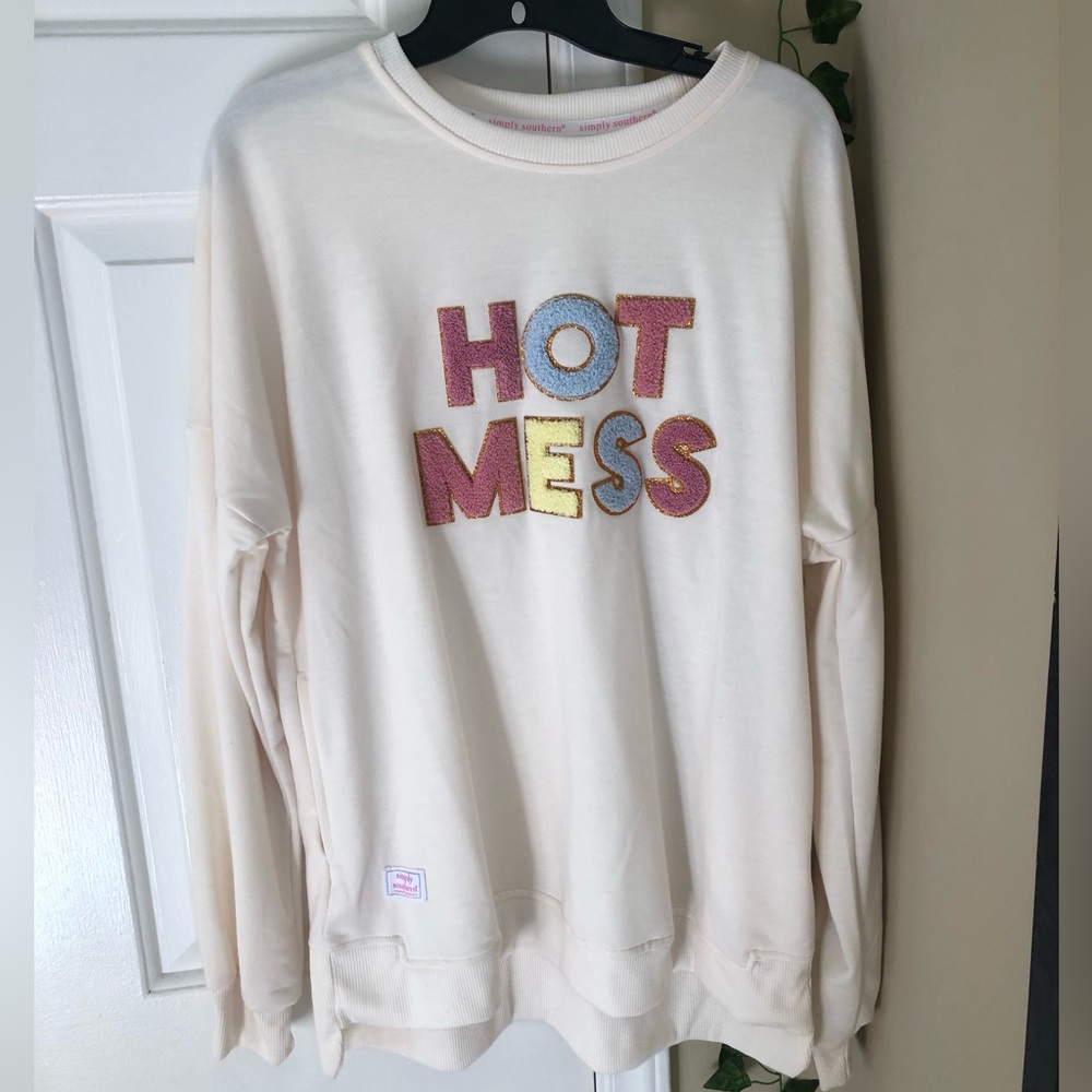 Simply southern crew neck sweatshirt Hot Mess